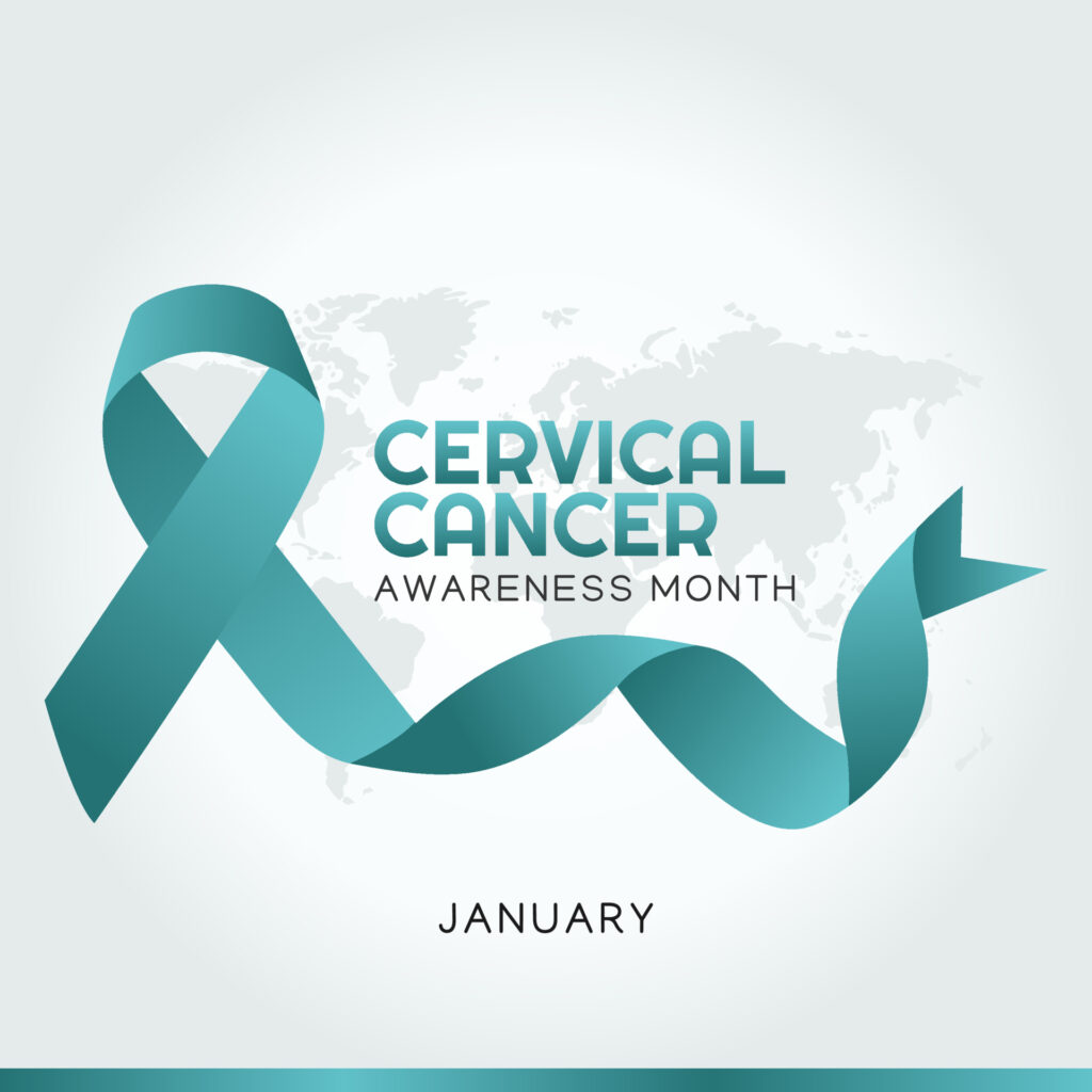 JANUARY - Cervical Cancer Awareness Month