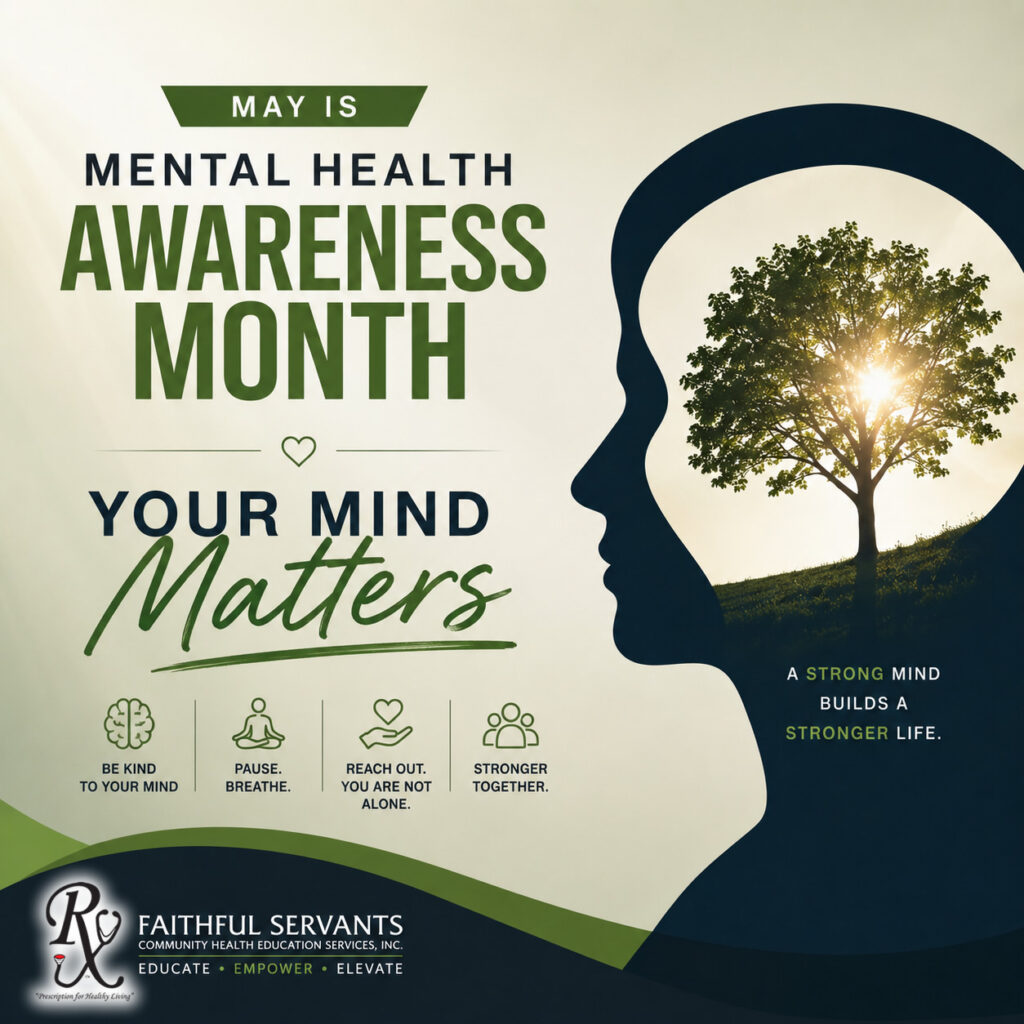 Mental Health Awareness Month reminds our community that emotional wellness matters, support is available, and small daily steps can help build stronger lives.