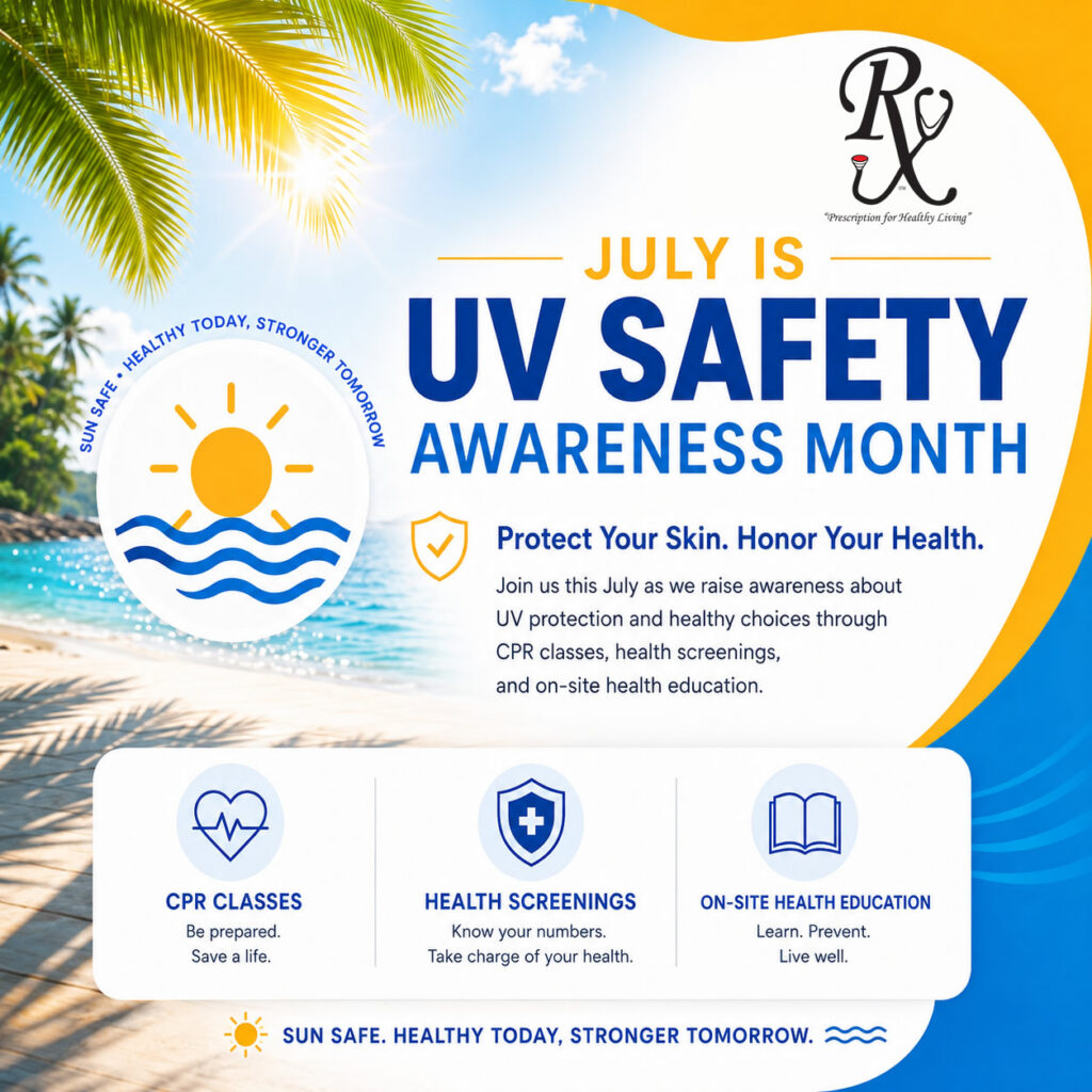 UV Safety Awareness Month reminds our community to protect skin, practice prevention, and make healthy choices while enjoying the South Florida sunshine.